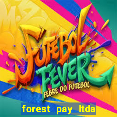 forest pay ltda plataforma de jogos